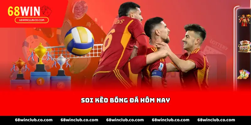 Soi kèo bóng đá hôm nay